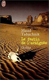Maud Tabachnik - Le Festin de l'araignée