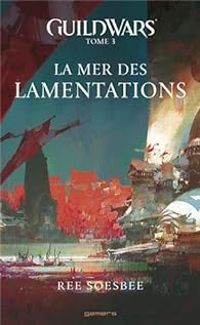 Ree Soesbee - La mer des lamentations