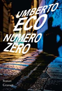 Umberto Eco - Numéro zéro : roman 