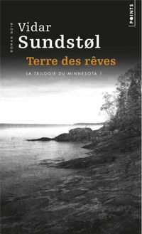 Vidar Sundstol - La trilogie du Minnesota