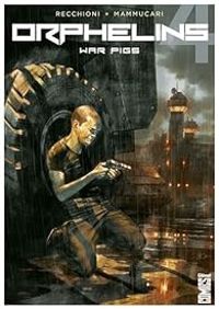 Roberto Recchioni - War Pigs