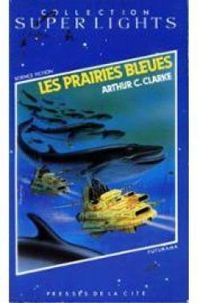 Arthur C Clarke - Les prairies bleues