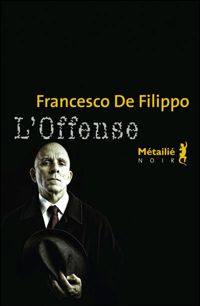 Francesco De Filippo - L'Offense