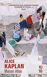 Alice Kaplan - Maison Atlas