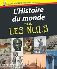 Philippe Moreau Defarges - Florent Vandepitte - L'histoire du monde pour les nuls