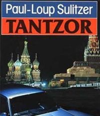 Paul-loup Sulitzer - Tantzor