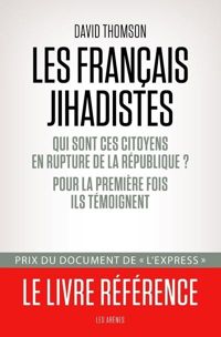 David Thomson - Les Français jihadistes