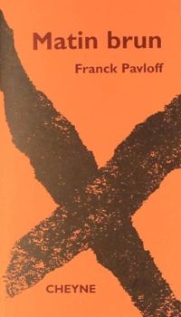 Franck Pavloff - Matin brun