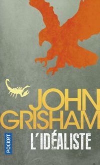 John Grisham - IDEALISTE