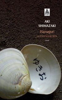 Couverture du livre Hamaguri  (babel): Le Poids des secrets - Aki Shimazaki