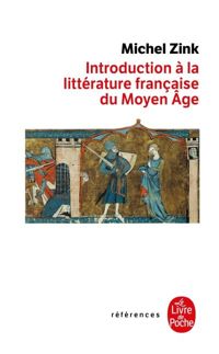 Michel Zink - Introduction a la litterature française du moyen