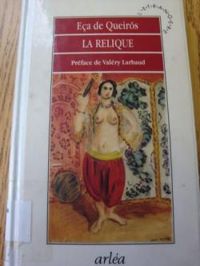 Jose Maria Eca De Queiros - La relique