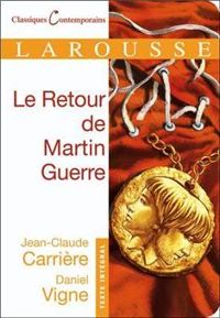 Jean-claude Carrière - Daniel Vigne - Le Retour de Martin Guerre
