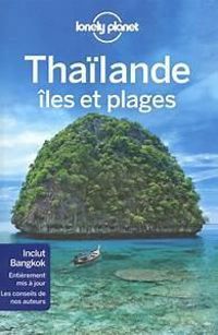 Lonely Planet - Thaïlande, îles et plages - 2018