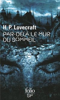 H.p. Lovecraft - Par-delà le mur du sommeil