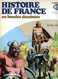 Christian Godard - Julio Ribera - Raymond Poivet - Roger Lecureux - Attila; Clovis