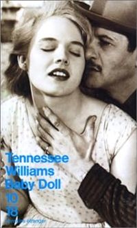 Tennessee Williams - Théâtre, N° 3 : Baby doll. suivi de Été et fumées