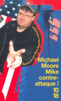 Michael Moore - Mike contre-attaque ! 
