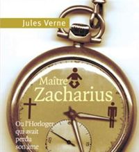 Jules Verne - Maître Zacharius