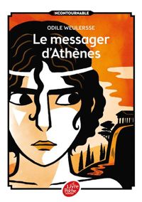 Odile Weulersse - Yves Beaujard(Illustrations) - Le messager d'Athènes