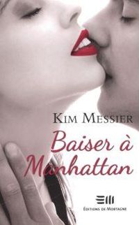 Kim Messier - Baiser à Manhattan