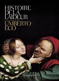 Umberto Eco - Histoire de la laideur
