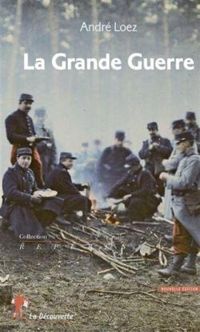 Andre Loez - La Grande Guerre