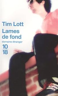 Tim Lott - Lames de fond
