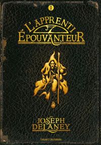 Joseph Delaney - L'apprenti-Épouvanteur