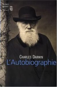Charles Darwin - L'autobiographie
