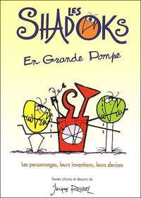 Jacques Rouxel - Les Shadoks en grande pompe