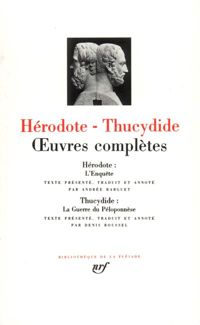 Hérodote - Thucydide - Hérodote - Thucydide : Oeuvres