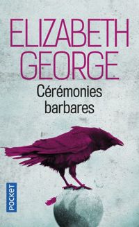 Elizabeth George - Cérémonies barbares