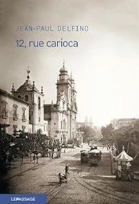 Jean Paul Delfino - 12, rue Carioca