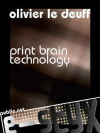 Olivier Le Deuff - Print brain technology