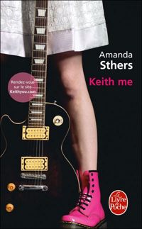 Amanda Sthers - Keith Me