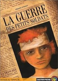 Gerard Streiff - La Guerre des petits soldats