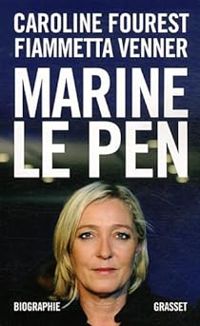 Caroline Fourest - Fiammetta Venner - Marine le Pen