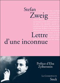 Stefan Zweig - Lettre d'une inconnue
