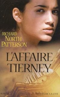 Richard North Patterson - L'affaire Tierney