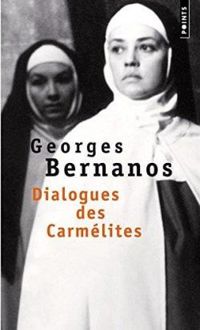 Georges Bernanos - Dialogue des Carmélites