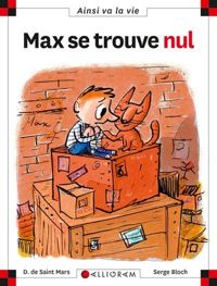 Dominique De Saint-mars - Serge Bloch - Max se trouve nul - tome 81 