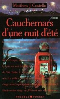 Costello Matthew J. - Cauchemars d'une nuit d'ete