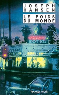 Joseph Hansen - Le Poids du monde
