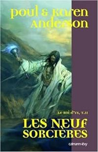 Poul Anderson - Karen Anderson - Les neuf sorcières