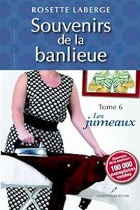 Rosette Laberge - Les jumeaux
