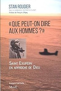 Stan Rougier - Beatrice Guibert - Que peut-on dire aux hommes ?