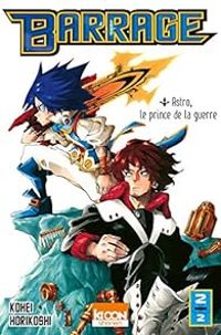 Kohei Horikoshi - Astro, le prince de la guerre