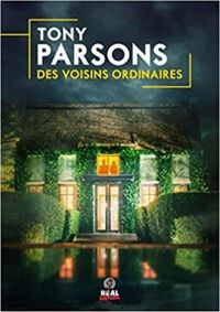 Tony Parsons - Des voisins ordinaires