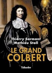 Thierry Sarmant - Mathieu Stoll - Le grand Colbert